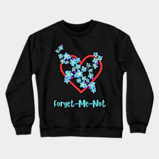 Forget-me-not flower heart romantic flower blossoming Crewneck Sweatshirt